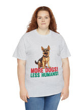 German Shepherd - More Dogs! Less Humans! in this great-looking t-shirt