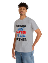 World's Best Farter, I mean Father in a Heavy Cotton Tee