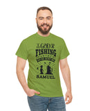 Samuel - I asked God for a fishing partner and He sent me Samuel - Unisex Heavy Cotton Tee