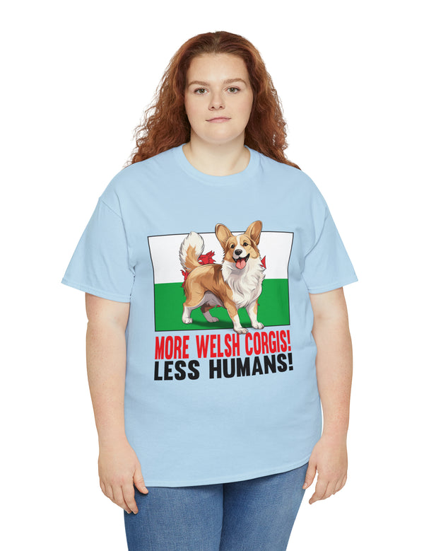 More Welsh Corgis! Less Humans! in a super comfy Cotton Tee