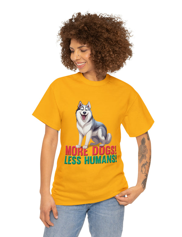 Siberian Husky - More Dogs! Less Humans!