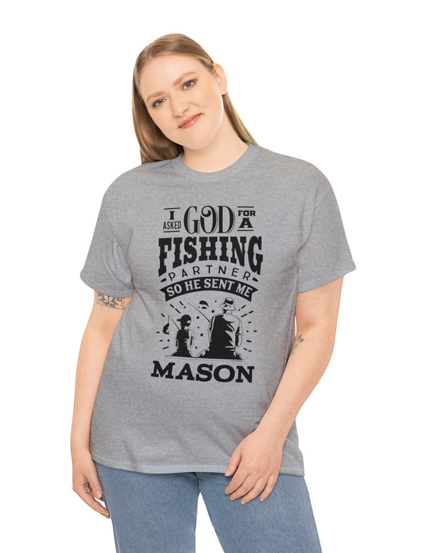 Mason - I asked God for a fishing partner and He sent me Mason.