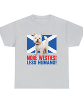 More Westies, Less Humans in this super durable Cotton Tee