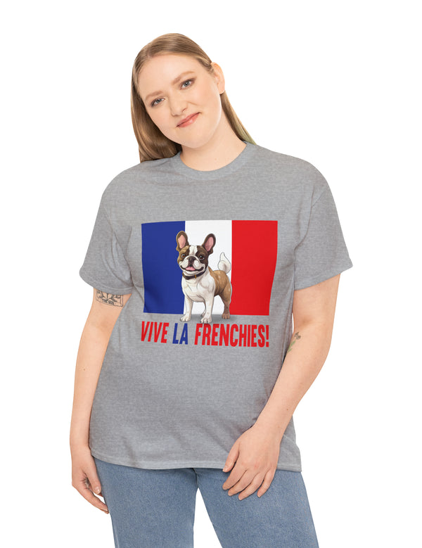 Vive La Frenchies - In this super comfortable cotton tee