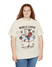 World League Soccer Club - Life is like soccer - Super Comfy soccer shirt.