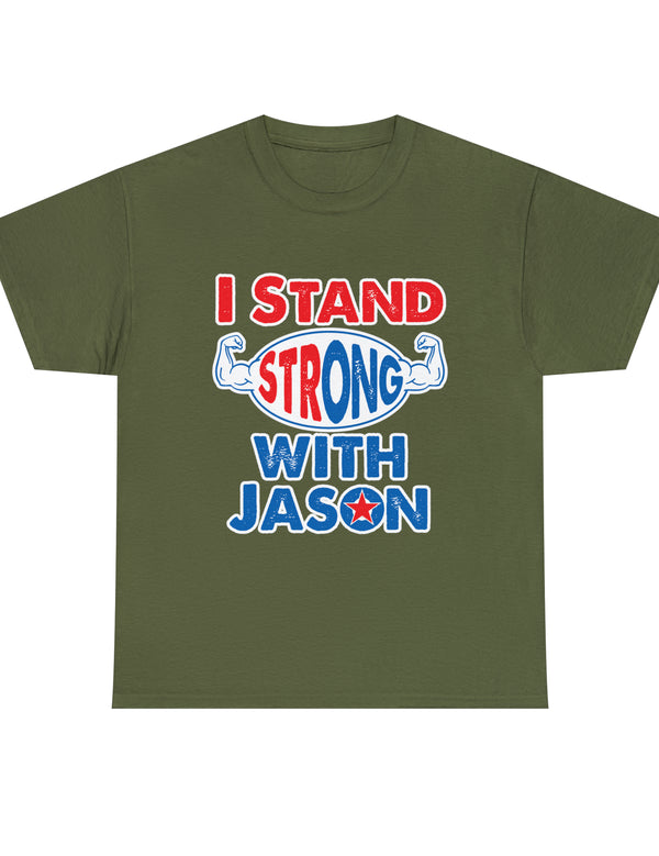 I STAND Strong with Jason - Unisex Heavy Cotton Tee