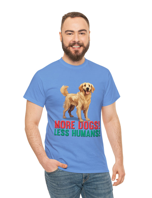 Golden Retriever - More Dogs! Less Humans!