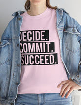 Decide, Commit, Succeed - Black Text