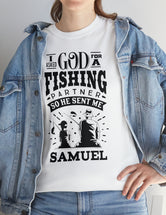 Samuel - I asked God for a fishing partner and He sent me Samuel - Unisex Heavy Cotton Tee