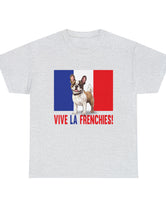 Vive La Frenchies - In this super comfortable cotton tee