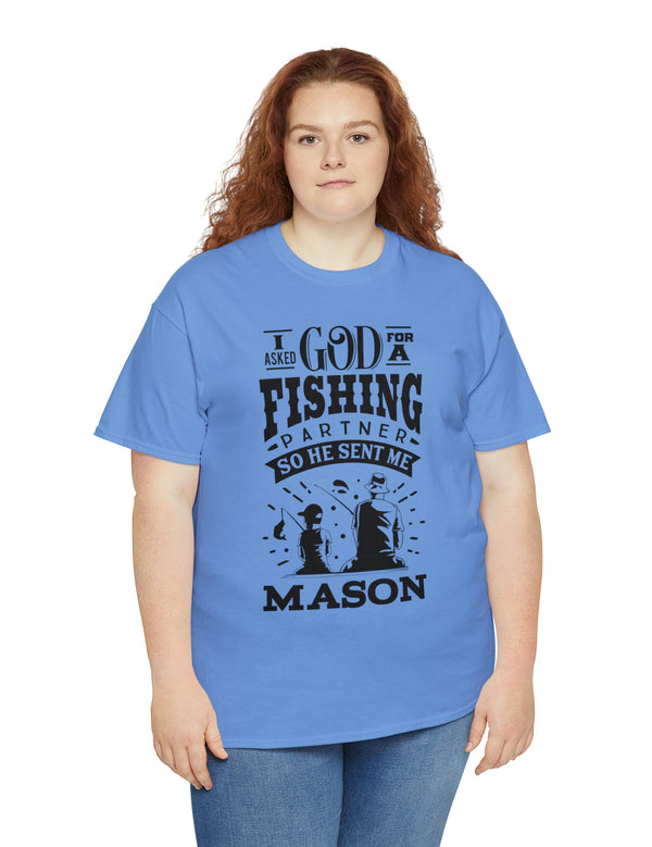 Mason - I asked God for a fishing partner and He sent me Mason.