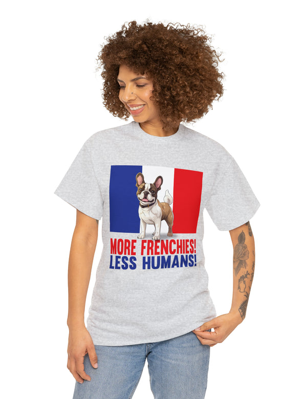 More Frenchies, Less Humans in this Heavy Cotton Tee