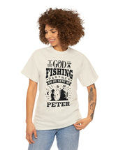 Peter - I asked God for a fishing partner and He sent me Peter.