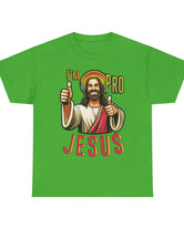 I'm Pro Jesus in this Unisex Heavy Cotton Tee