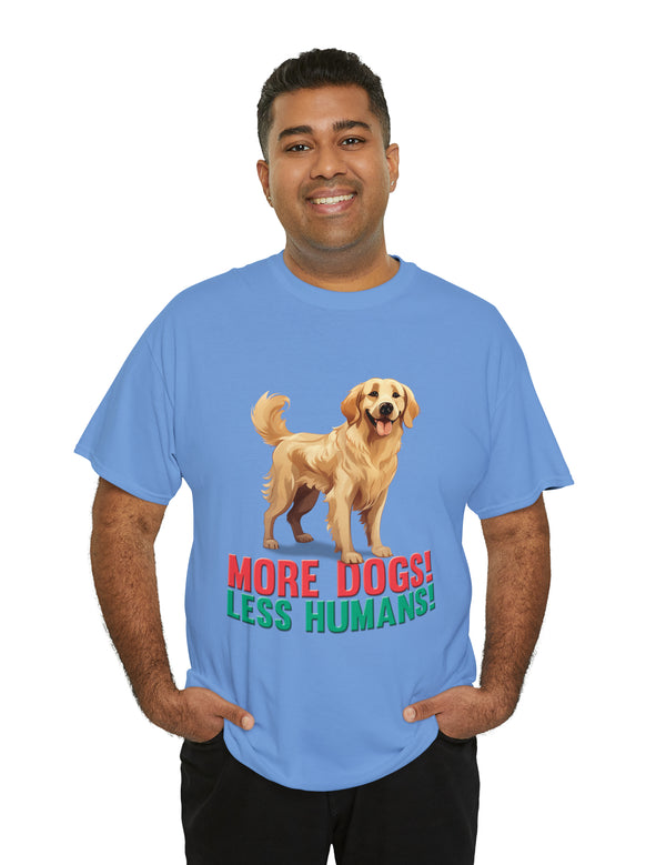 Golden Retriever - More Dogs! Less Humans!