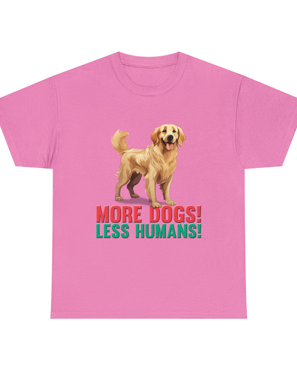 Golden Retriever - More Dogs! Less Humans!