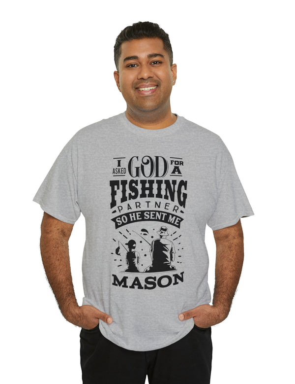 Mason - I asked God for a fishing partner and He sent me Mason.