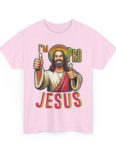 I'm Pro Jesus in this Unisex Heavy Cotton Tee