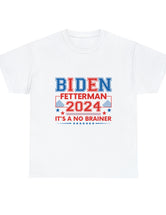 Biden-Fetterman Campaign Ticket - It's A No-Brainer!