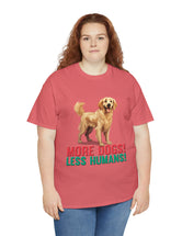 Golden Retriever - More Dogs! Less Humans!