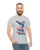 "Land of the Free, Home of the Brave" in a Heavy Cotton Tee