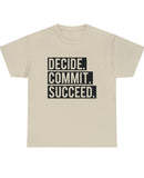 Decide, Commit, Succeed - Black Text