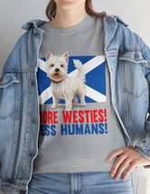 More Westies, Less Humans in this super durable Cotton Tee