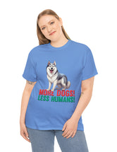 Siberian Husky - More Dogs! Less Humans!