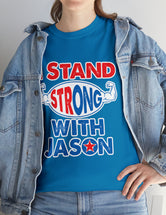 I STAND Strong with Jason - Unisex Heavy Cotton Tee