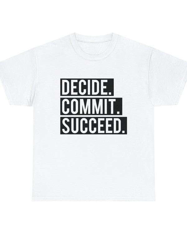 Decide, Commit, Succeed - Black Text