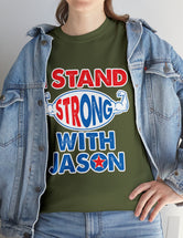 I STAND Strong with Jason - Unisex Heavy Cotton Tee