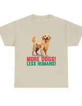 Golden Retriever - More Dogs! Less Humans!