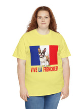 Vive La Frenchies - In this super comfortable cotton tee