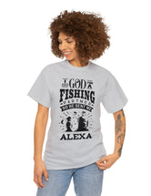 Alexa - I asked God for a fishing partner and He sent me Alexa.