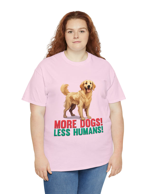 Golden Retriever - More Dogs! Less Humans!