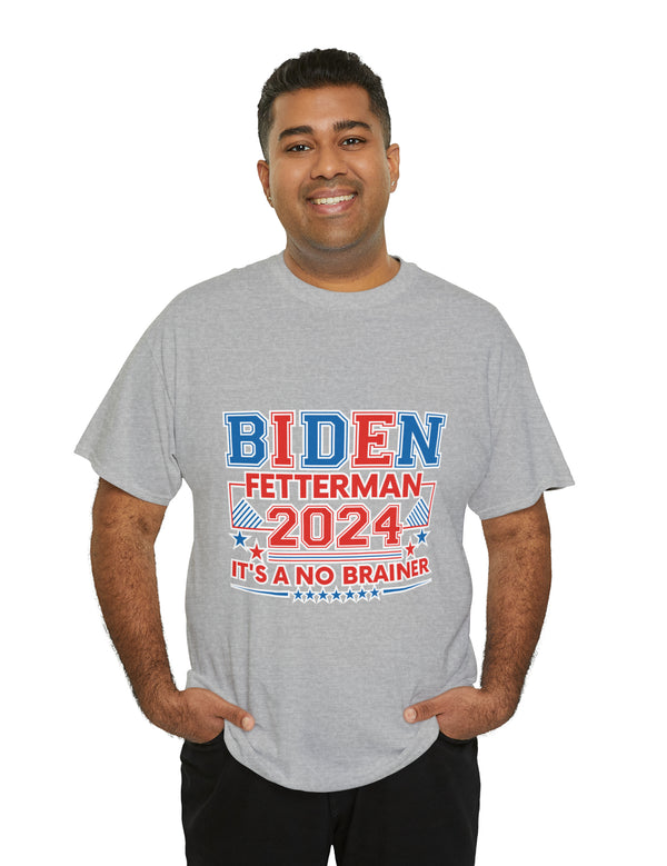 Biden-Fetterman Campaign Ticket - It's A No-Brainer!