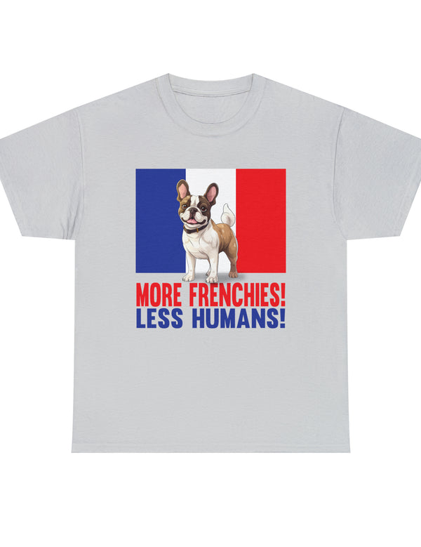 More Frenchies, Less Humans in this Heavy Cotton Tee