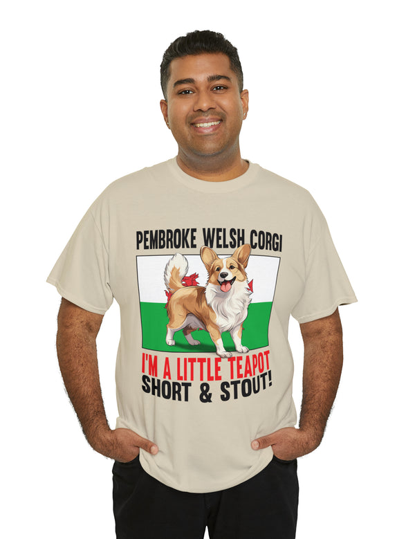 Pembroke Welsh Corgis! I'm a little teapot short and stout in a super comfy Cotton Tee