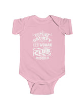 Future Old Woman Club Member (in training) in white type on dark Infant Fine Jersey Bodysuit