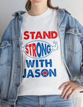 I STAND Strong with Jason - Unisex Heavy Cotton Tee