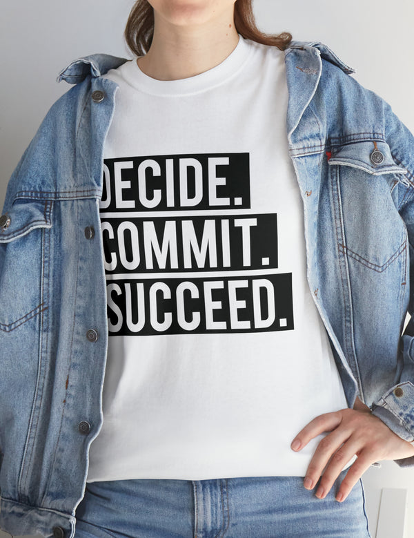 Decide, Commit, Succeed - Black Text