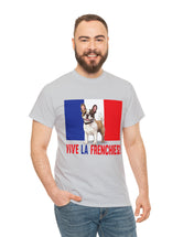 Vive La Frenchies - In this super comfortable cotton tee