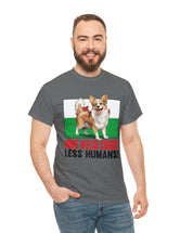 More Welsh Corgis! Less Humans! in a super comfy Cotton Tee