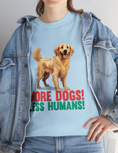 Golden Retriever - More Dogs! Less Humans!