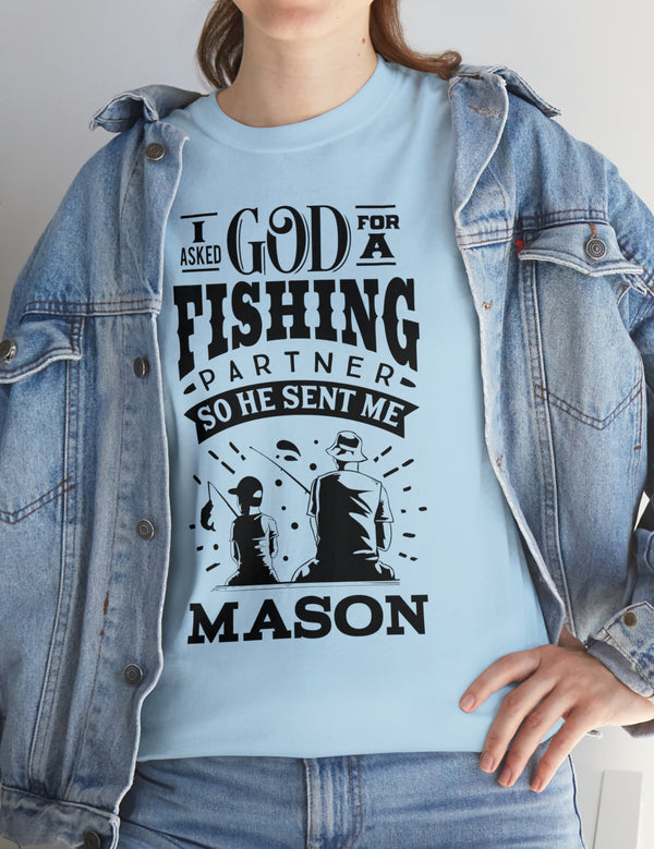 Mason - I asked God for a fishing partner and He sent me Mason.