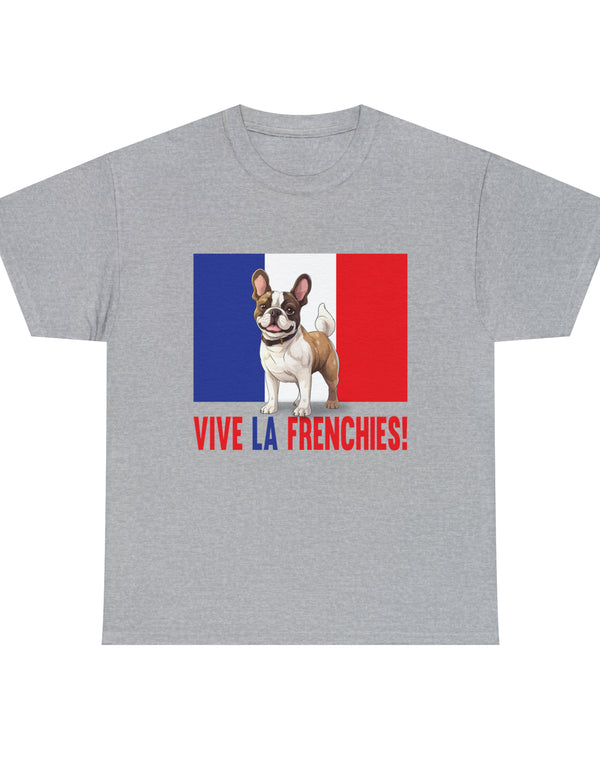 Vive La Frenchies - In this super comfortable cotton tee