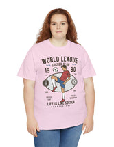 World League Soccer Club - Life is like soccer - Super Comfy soccer shirt.