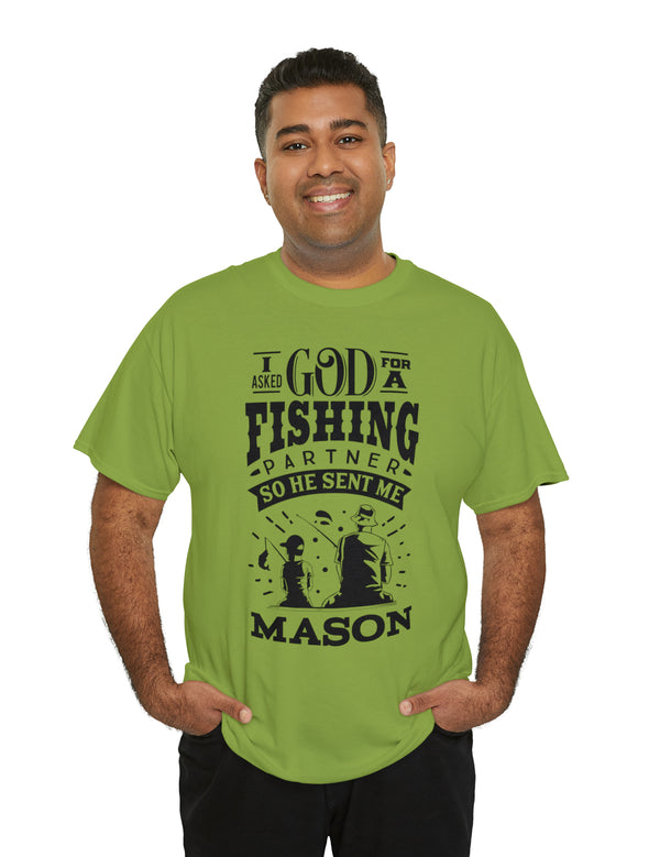 Mason - I asked God for a fishing partner and He sent me Mason.