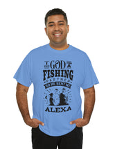 Alexa - I asked God for a fishing partner and He sent me Alexa.