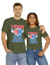 I STAND Strong with Jason - Unisex Heavy Cotton Tee